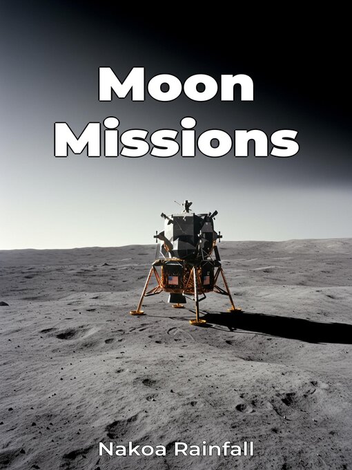 Title details for Moon Missions by Nakoa Rainfall - Available